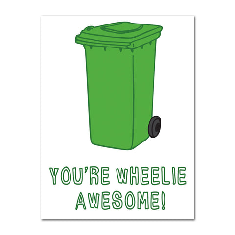 You're Wheelie Awesome - Greeting Card
