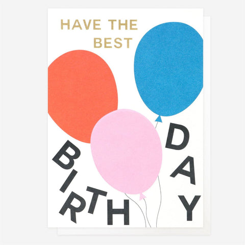 Have the Best Birthday - Greeting Card