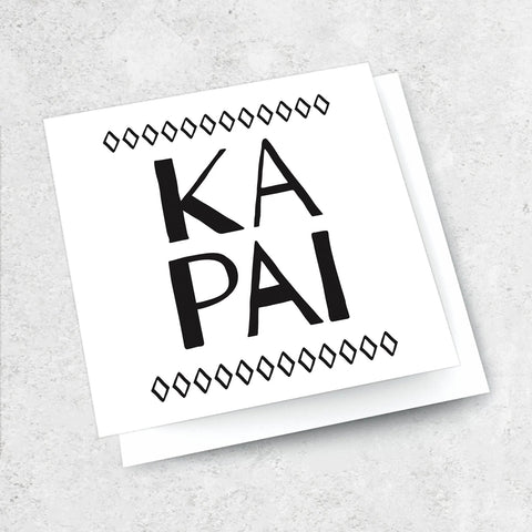 Ka Pai Black & White - Greeting Card