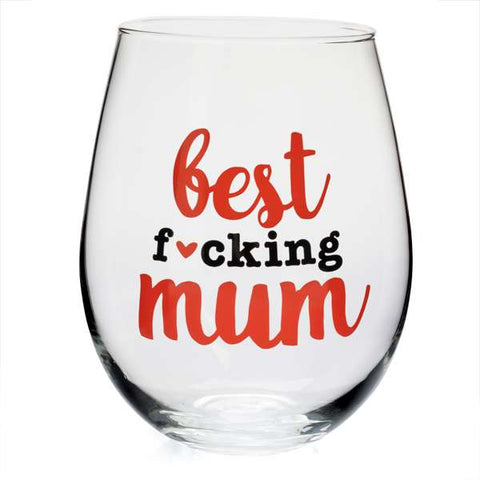 Rude Best F#*king Mum Ever Stemless Wine Glass
