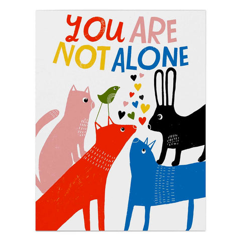 Emily McDowell & Friends You are Not Alone Greeting Card.