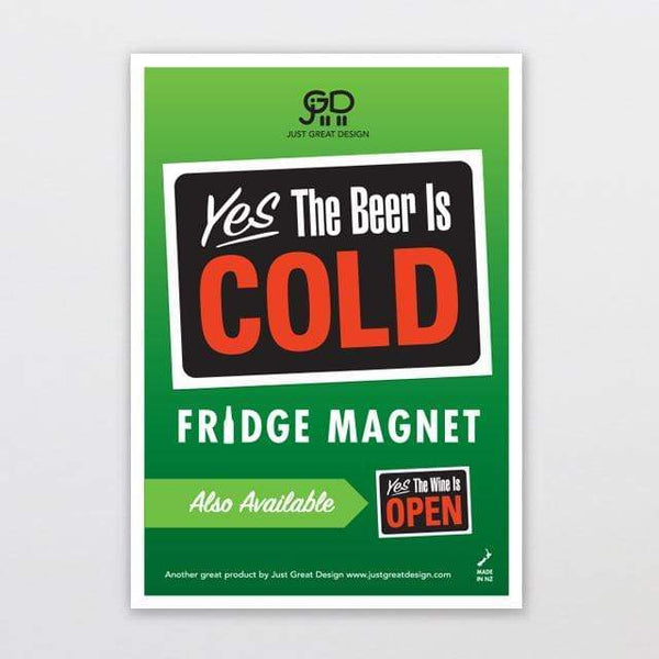 Yes The Beer Is Cold Fridge Magnet - Glenn Jones Art