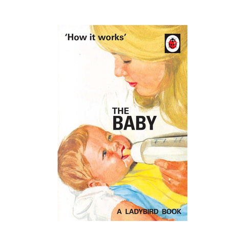 Ladybird How it Works: The Baby