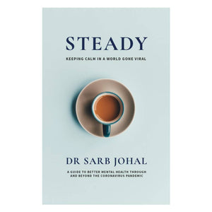 Steady by Dr Sarb Johal