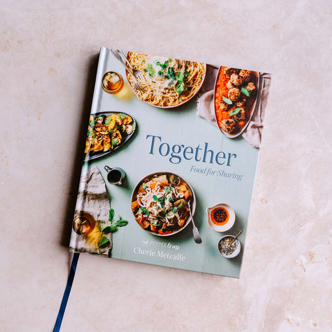 Cover of Together: Food for Sharing cookbook by Pepper & Me founder Cherie Metcalfe.